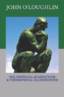 Philosophical Ruminations & Theosophical Illuminations - Book