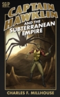 Captain Hawklin and the Subterranean Empire - Book