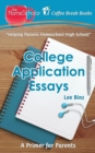 College Application Essays : A Primer for Parents - Book