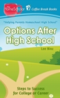 Options After High School : Steps to Success for College or Career - Book