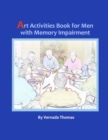 Art Activities Book for Men with Memory Impairment - Book