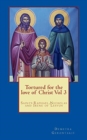 Tortured for the love of Christ Vol 3 : Saints Raphael, Nicholas and Irene of Lesvos - Book
