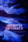 Journey To Empycrist II : Against barbarity - Book