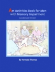 Art Activities Book for Men with Memory Impairment : Condensed Version - Book