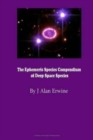 The Ephemeris Species Compendium of Deep Space Species - Book
