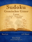 Sudoku Gemischte Gitter Luxus - Leicht bis Extrem Schwer - Band 42 - 476 Ratsel - Book