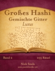Grosses Hashi Gemischte Gitter Luxus - Band 2 - 255 Ratsel - Book