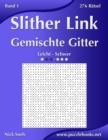 Slither Link Gemischte Gitter - Leicht bis Schwer - Band 1 - 276 Ratsel - Book