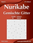 Nurikabe Gemischte Gitter - Leicht bis Schwer - Band 1 - 276 Ratsel - Book