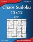 Chaos Sudoku 12x12 - Schwer - Band 18 - 276 Ratsel - Book