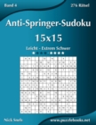 Anti-Springer-Sudoku 15x15 - Leicht bis Extrem Schwer - Band 4 - 276 Ratsel - Book