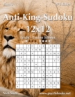 Anti-King-Sudoku 12x12 - Leicht bis Extrem Schwer - Band 3 - 276 Ratsel - Book