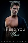 I Need You Now - Book