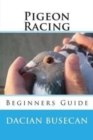 Pigeon Racing : Beginners Guide - Book