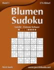 Blumen Sudoku - Leicht bis Extrem Schwer - Band 1 - 276 Ratsel - Book