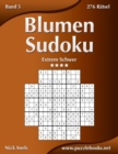 Blumen Sudoku - Extrem Schwer - Band 5 - 276 Ratsel - Book