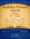 Sudoku Grand 12x12 Deluxe - Facile a Diabolique - Volume 21 - 468 Grilles - Book