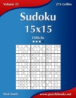 Sudoku 15x15 - Difficile - Volume 25 - 276 Grilles - Book