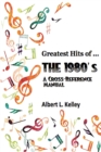 Greatest Hits of ... the 1980's - Book