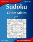 Sudoku Grilles Mixtes - Facile - Volume 37 - 282 Grilles - Book