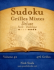 Sudoku Grilles Mixtes Deluxe - Facile a Diabolique - Volume 42 - 476 Grilles - Book