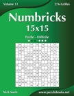 Numbricks 15x15 - Facile a Difficile - Volume 11 - 276 Grilles - Book