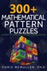 300+ Mathematical Pattern Puzzles : Number Pattern Recognition & Reasoning - Book
