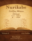 Nurikabe Grilles Mixtes Deluxe - Facile a Difficile - Volume 6 - 474 Grilles - Book