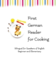 First German Reader for Cooking : bilingual for speakers of English - Book