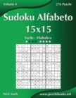 Sudoku Alfabeto 15x15 - Da Facile a Diabolico - Volume 4 - 276 Puzzle - Book