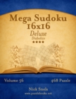 Mega Sudoku 16x16 Deluxe - Diabolico - Volume 56 - 468 Puzzle - Book