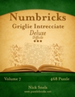 Numbricks Griglie Intrecciate Deluxe - Difficile - Volume 7 - 468 Puzzle - Book