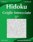 Hidoku Griglie Intrecciate - Medio - Volume 3 - 156 Puzzle - Book