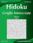 Hidoku Griglie Intrecciate - Difficile - Volume 4 - 156 Puzzle - Book