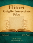 Hitori Griglie Intrecciate Deluxe - Volume 2 - 255 Puzzle - Book