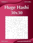Huge Hashi 30x30 - Volume 3 - 159 Grilles - Book