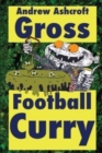 GROSS Football Curry - dirt cheap with grimey grey pictures - Book