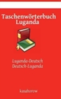 Taschenw?rterbuch Luganda : Luganda-Deutsch, Deutsch-Luganda - Book