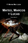 Mateo, Marcos y Lucas (Volumen 1) : Una Mirada Devocional al Nacimiento y Primeros Anos del Ministerio del Senor Jesus - Book