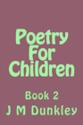 Poetry For Children : Book 2 - Book