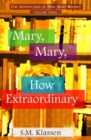 Mary, Mary, How Extraordinary : Jane Austen's Pride and Prejudice Continues... - Book