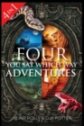 Four You Say Which Way Adventures : Pirate Island, In the Magician's House, Lost in Lion Country, Once Upon an Island - Book