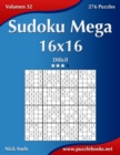 Sudoku Mega 16x16 - Dificil - Volumen 32 - 276 Puzzles - Book