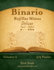 Binario Rejillas Mixtas Deluxe - De Facil a Dificil - Volumen 6 - 474 Puzzles - Book