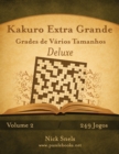 Kakuro Extra Grande Grades de Varios Tamanhos Deluxe - Volume 2 - 249 Jogos - Book