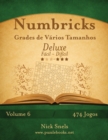 Numbricks Grades de Varios Tamanhos Deluxe - Facil ao Dificil - Volume 6 - 474 Jogos - Book