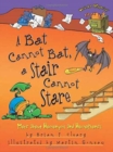 A Bat Cannot Bat A Stair Can Not Stare : More Homophones - Book