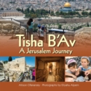 Tisha B'Av : A Jerusalem Journey - eBook