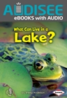 What Can Live in a Lake? - eBook
