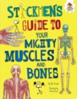 Stickmen's Guide to Your Mighty Muscles and Bones - eBook